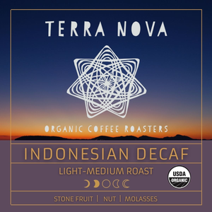 Terra Nova's organic Indonesian Decaf has the sweet and round earthiness of Sumatra, decaffeinated by water process. Truly the best of both worlds. This light-medium roast has notes of stone fruit, nut, and molasses. 