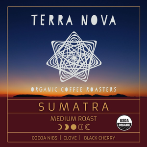 Terra Nova's organic coffee from Sumatra. Earthy, deep, and full-bodied, Sumatran coffee is a unique delight. Smooth and complex from start to finish. This medium roast has notes of cocoa nibs, clove, and black cherry.